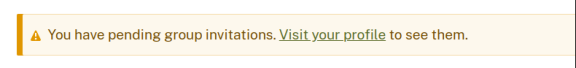 Alert message saying you have pending group invitations.